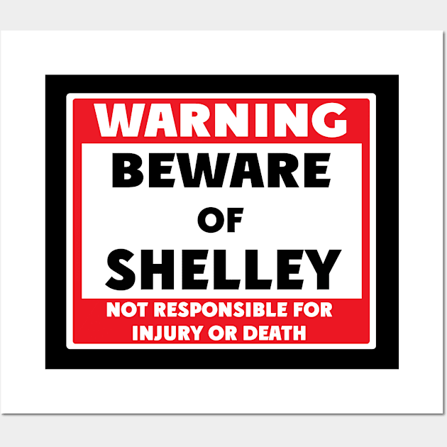 Beware of Shelley Wall Art by BjornCatssen